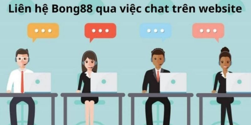 Phương thức liên hệ Bong88 qua Chat Live